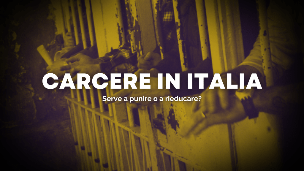 Punire o rieducare? La condizione dei carcerati in&nbsp;Italia
